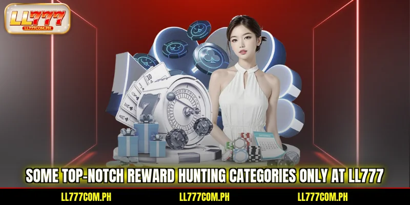 some-top-notch-reward-hunting-categories-only-at-ll777