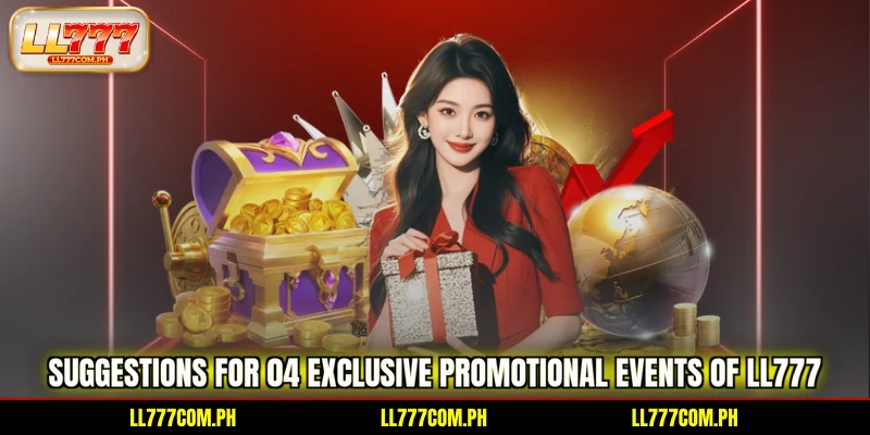suggestions-for-04-exclusive-promotional-events-of-ll777