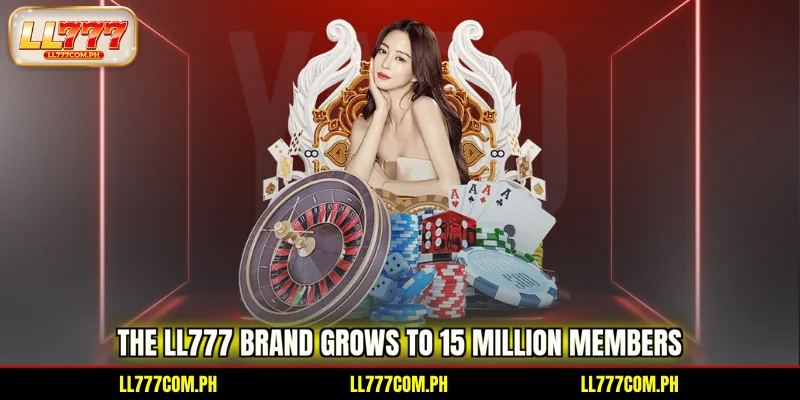 the-ll777-brand-grows-to-15-million-members