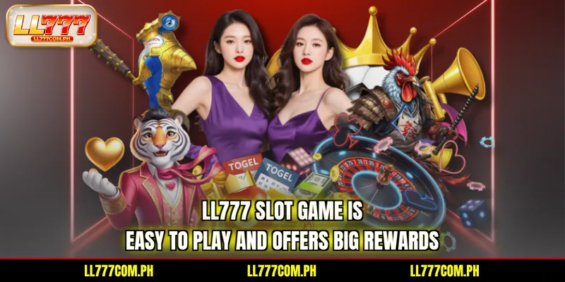 ll777-slot-game-is-easy-to-play-and-offers-big-rewards